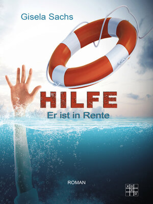 cover image of Hilfe! Er ist in Rente